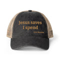 Jesus saves I spend